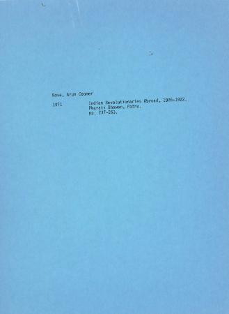 [Bibliography of "Indian Revolutionaries Abroad, 1905-1922" by Arun Coomer Bose]